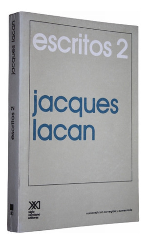 Escritos 2 - Tomo 2 - Jacques Lacan