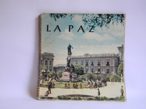 La Paz Gustavo Thorlichen 1956 Primera Ed. Fotolibro