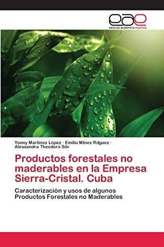 Libro: Productos Forestales No Maderables Empresa Sier&..