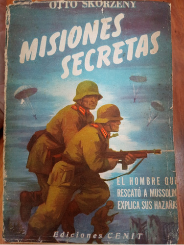 Otto Skorzeny Misiones Secretas A0168