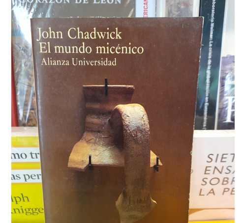 El Mundo Micénico. John Chadwick. Editorial Alianza. 