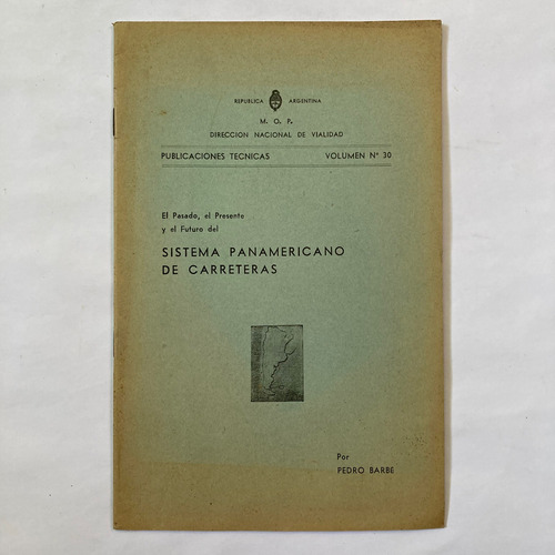 Pedro Barbé. Sistema Panamericano De Carreteras. 1939.