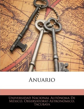 Libro Anuario - Nacional Autnoma De Mxic Universidad Naci...