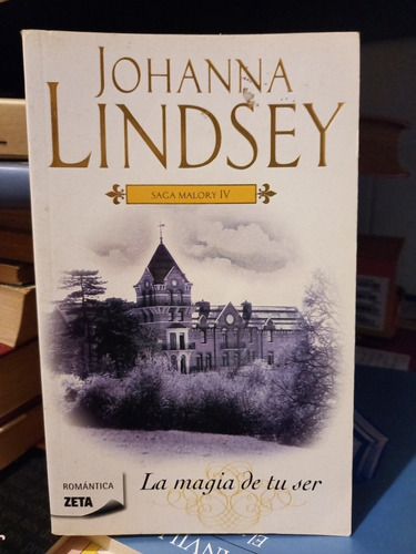 La Magia De Tu Ser. Johanna Lindsay.
