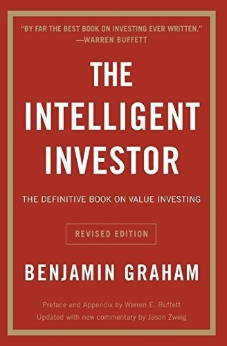 The Intelligent Investor: The Definitiv On V..., de Benjamin Graham, Jason Zweig. Editorial HarperBusiness en inglés