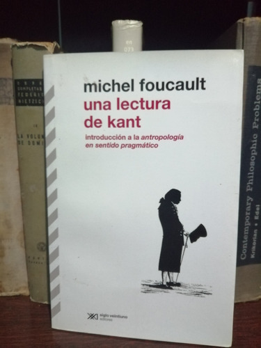 Una Lectura De Kant. Michael Foucault