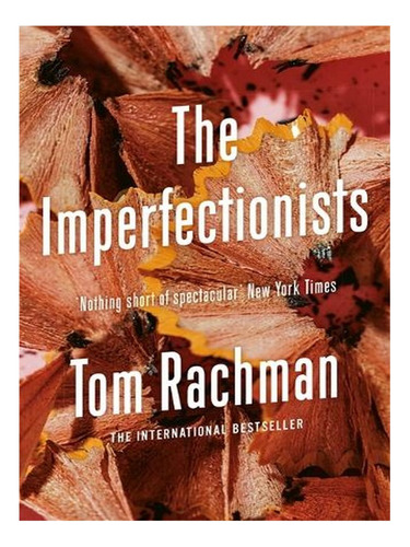 The Imperfectionists (paperback) - Tom Rachman. Ew02