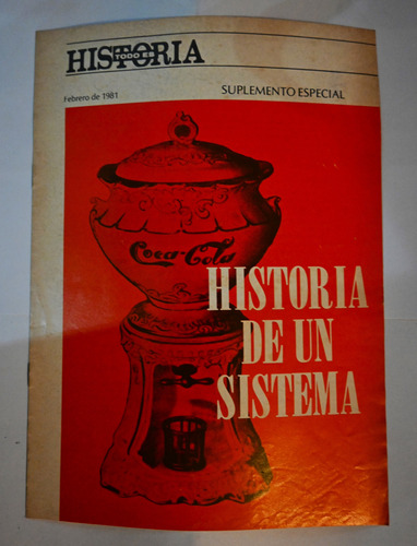 Historia Coca Cola Todo Es Historia Suplemento Especial 1981