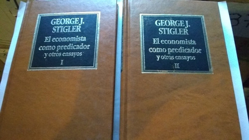 George Stigler - El Economista Como Predicador (2 Tomos)c417