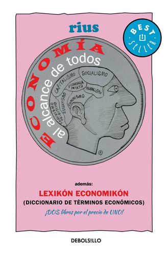 Economía al alcance de todos ( Colección Rius ), de Rius. Serie Bestseller Editorial Debolsillo, tapa blanda en español, 2008