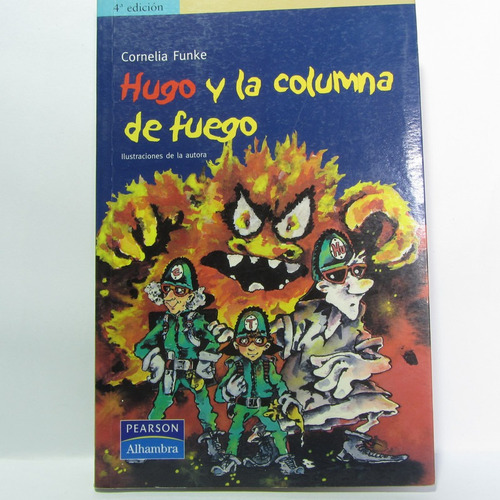 Hugo Y Columna De Fuego - Cornelia Funke - Pearson