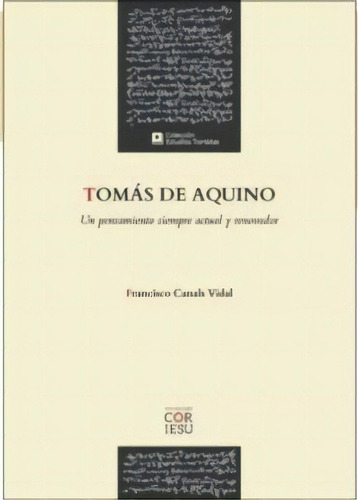 Tomãâ¡s De Aquino, De Canals Vidal, Francisco. Editorial Ediciones Cor Iesu, Tapa Blanda En Español