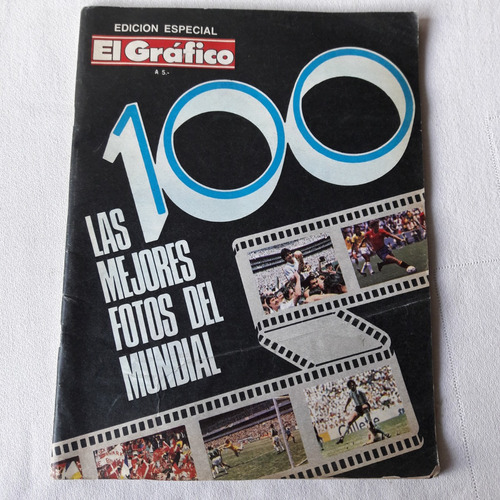 Grafico Especial Nº 46 Las Mejores 100 Fotos Del Mundial 86