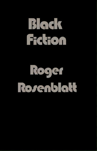 Black Fiction, De Rosenblatt, Roger. Editorial Harvard Univ Pr, Tapa Blanda En Inglés