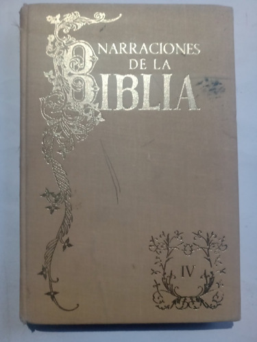 Libro Antiguo 1964 Narraciones De La Biblia Infantil T. 4