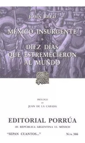 Mexico Insurgente - Diez Dias - John Reed
