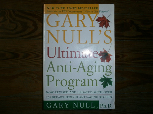 Ultimate Anti-aging Program Gary Null Broadway Books 1999
