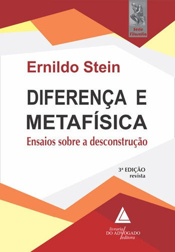 Diferença E Metafisica, De Stein, Ernildo. Editora Livraria Do Advogado, Capa Mole, Edição 3ª Edição - 2018 Em Português