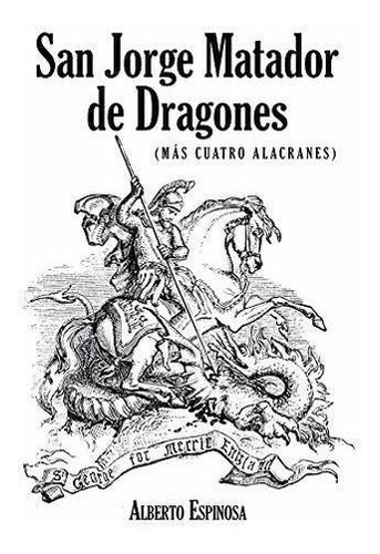 San Jorge Matador De Dragones&-.