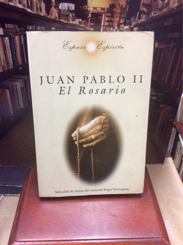 El Rosario - Juan Pablo Ii.