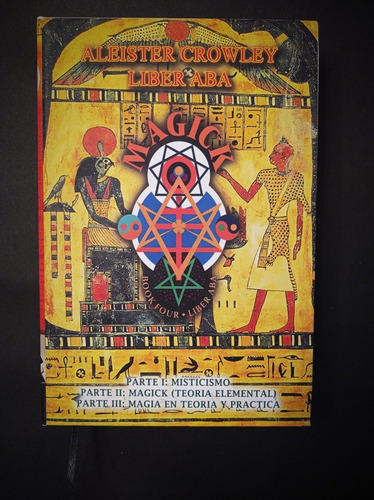 Imagen 3 de 10 de Magia En Teoría Y Practica Aleister Crowley Liber Aba 4