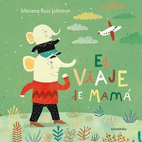 Viaje De Mama - Ruiz Johnson,mariana