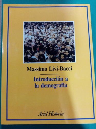 Introducción A La Demografía. Massimo Livi-bacci. Ed. Ariel