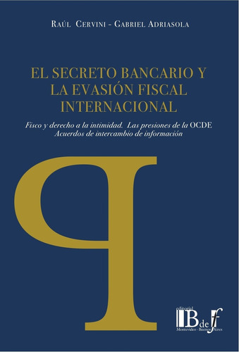 El Secreto Bancario Y La Evasion Fiscal Internacional - Adri