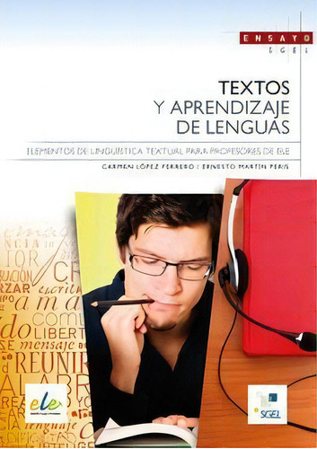 Textos Y Aprendizaje De Lenguas, De Martín Peris, Ernesto. Editorial S.g.e.l., Tapa Blanda En Español