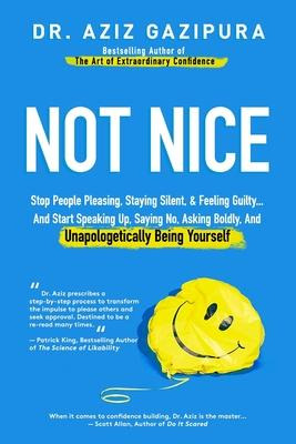 Libro Not Nice : Stop People Pleasing, Staying Silent, & ...