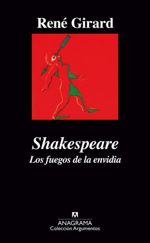 Shakespeare. Los Fuegos De La Envidia - Rene Girard