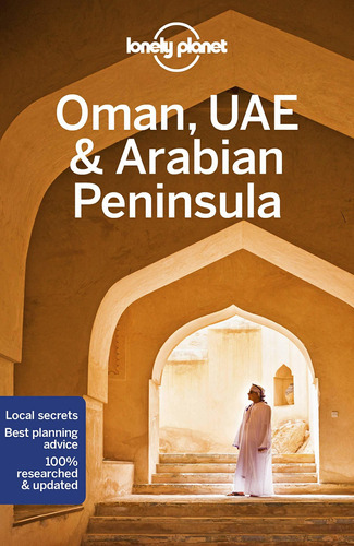 Lonely Planet Oman, Uae & Arabian Peninsula, De Lonely Planet. Editorial Lonely Planet, Tapa Blanda En Inglés, 2019