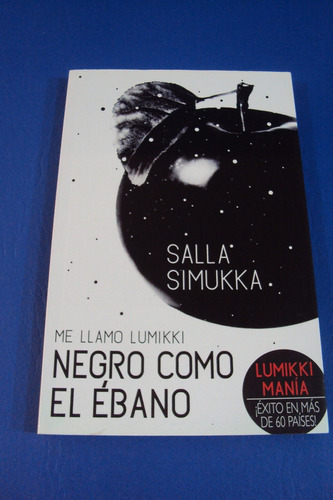 Negro Como El Ebano. Salla Simukka. Impecable !!!