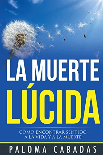 Libro La Muerte Lucida De Paloma Cabadas Parametro100