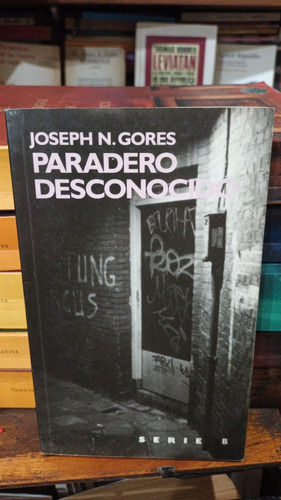 Joseph Gores - Paradero Desconocido