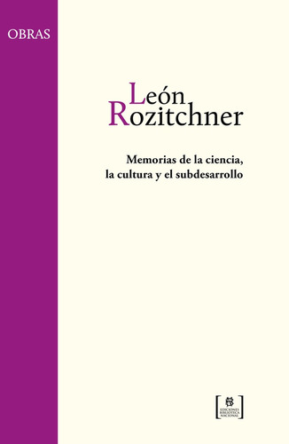 Memorias De La Ciencia, La Cultura Y El Subdesarrollo - León