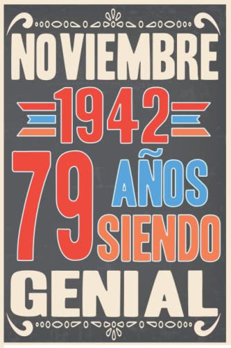 Noviembre 1942 79 Años Siendo Genial: Cuaderno De Diario De