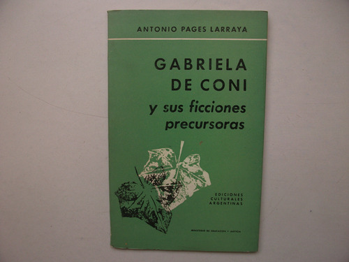 Gabriela De Coni Y Sus Ficciones Precursoras - Pages Larraya