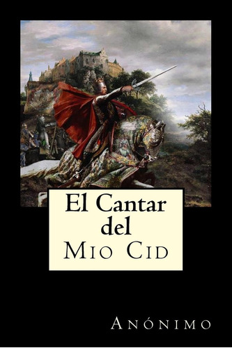 Libro: El Cantar Del Mio Cid (spanish Edition)