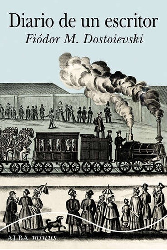 Diario De Un Escritor - Fiódor M. Dostoievski