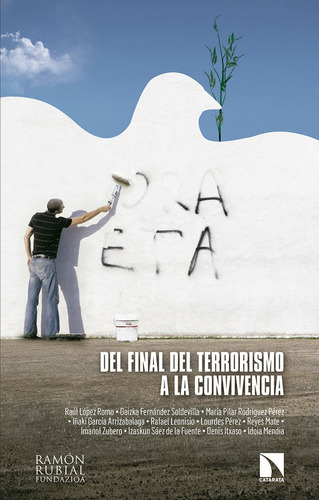 Del Final Del Terrorismo A La Convivencia - Lopez Romo Ed...