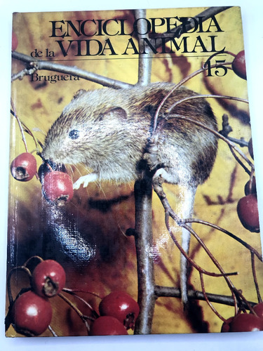 Enciclopedia De La Vida Animal Bruguera Tomo 15