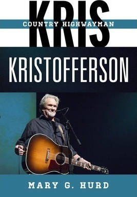 Kris Kristofferson - Mary G. Hurd (hardback)