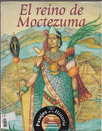 México Desconocido | El Reino De Moctezuma