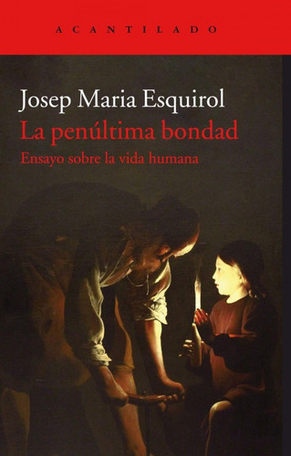 Libro La Penúltima Bondad