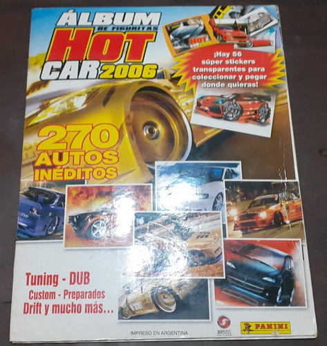 Album ** Hot Car 2006 ** Tiene 146 Figuritas.