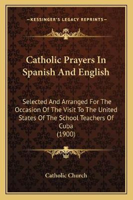 Libro Catholic Prayers In Spanish And English : Selected ...