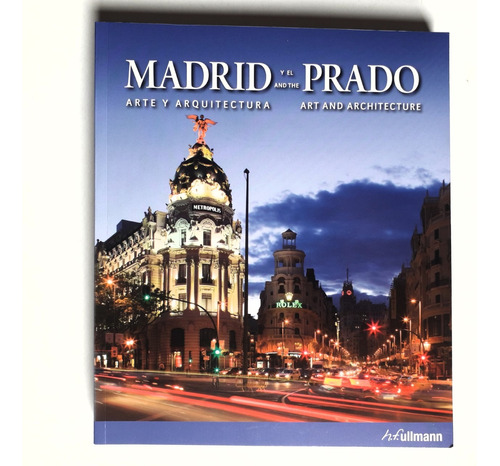 Madrid Y El Prado   Inglés / Español     Arte Y Arquitectura