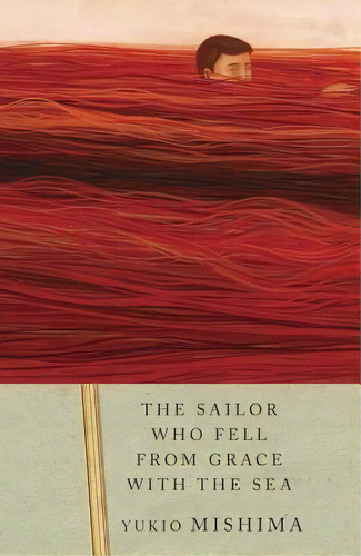 The Sailor Who Fell From Grace With The Sea, De Mishima, Yukio. Editorial Random House Usa Inc En Inglés