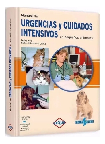 Manual Urgencias Y Cuidados Intensivos En Pequeños Animales